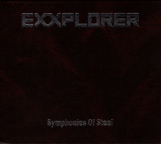 Exxplorer : Symphonies Of Steel (CD, Album, RE, Dig)
