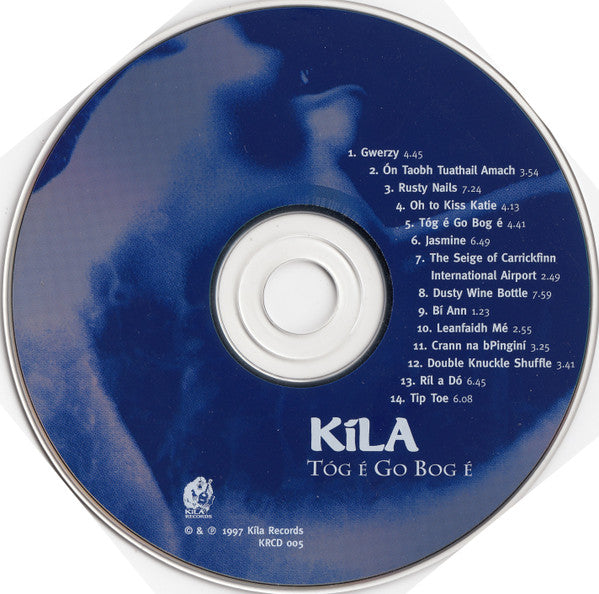 Kíla : Tóg É Go Bog É (CD, Album)