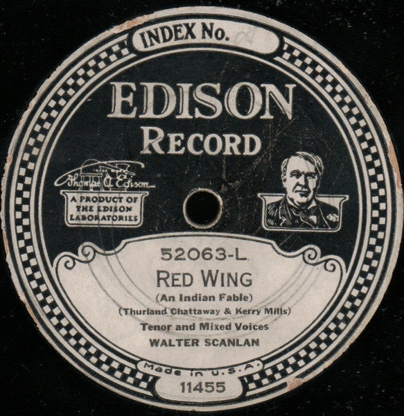 Walter Scanlan : I'll Be With You When The Roses Bloom Again / Red Wing (An Indian Fable) (Edison Disc)