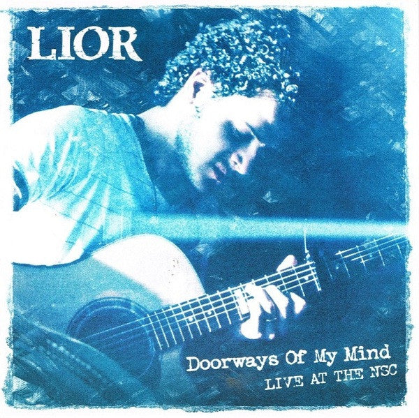 Lior : Doorways Of My Mind (Live At The NSC) (CD, Album)