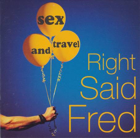 Right Said Fred : Sex And Travel (CD, Album)
