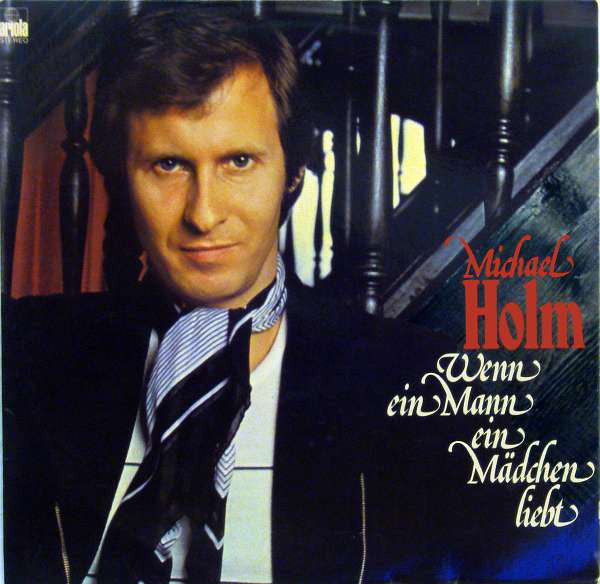 Michael Holm : Wenn Ein Mann Ein Mädchen Liebt (LP, Album)