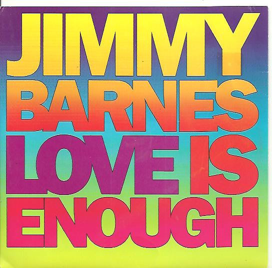 Jimmy Barnes : Love Is Enough (7", Single)