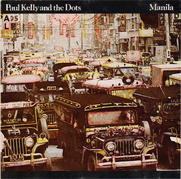 Paul Kelly And The Dots : Manila (CD, Album, RE)
