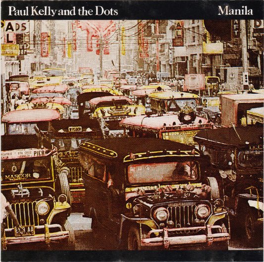 Paul Kelly And The Dots : Manila (CD, Album, RE)