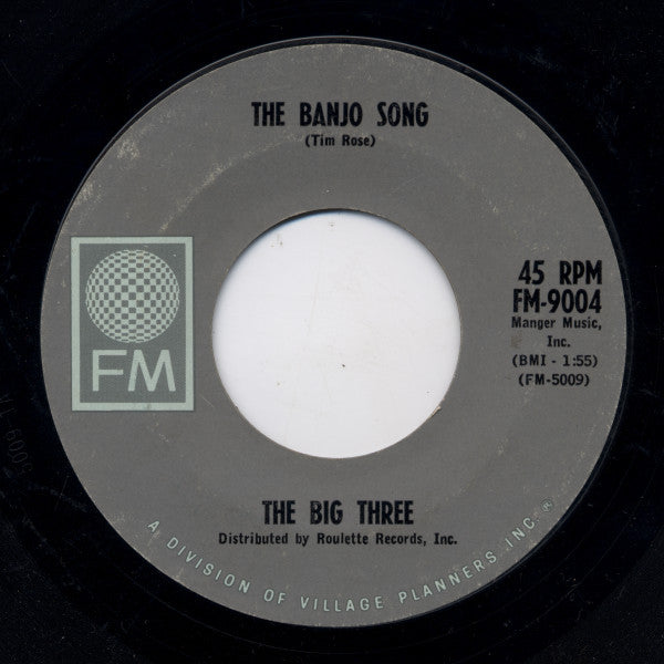 The Big Three* : The Banjo Song (7")