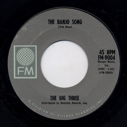 The Big Three* : The Banjo Song (7")