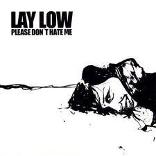 Lay Low : Please Don't Hate Me (CD, Album, Dig)