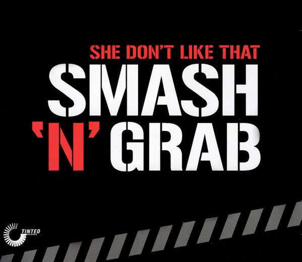 Smash n Grab : She Don't Like That (CD, Maxi)