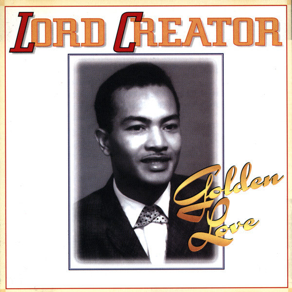 Lord Creator : Golden Love (CD, Comp)