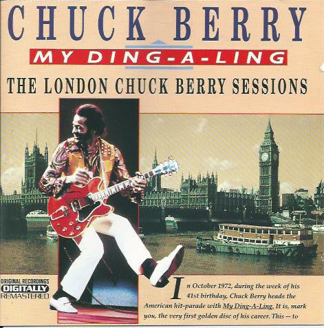 Chuck Berry : My Ding-A-Ling - The London Chuck Berry Sessions (CD, RE, RM)