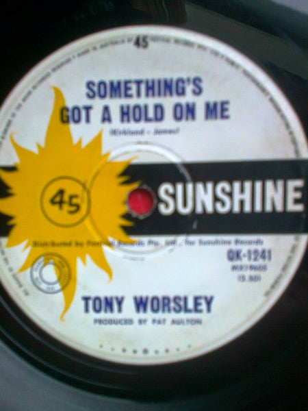 Tony Worsley : Something's Got A Hold On Me (7")