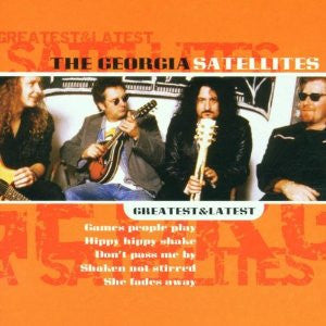 The Georgia Satellites : Greatest & Latest (CD, Album, Comp)