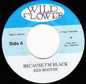Ken Boothe : Because I'm Black / Second Chance (7", RE)
