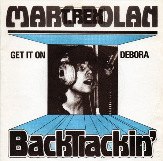Marc Bolan / T. Rex : Get It On / Debora (7", Single, RE)