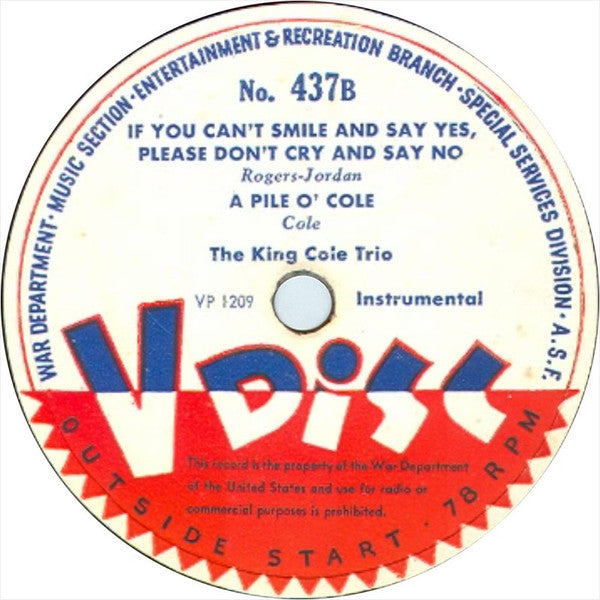 Yank Lawson And His Orchestra / The King Cole Trio* : Oh, Lady Be Good / If You Can't Smile And Say Yes, Please Don't Cry And Say No (12")