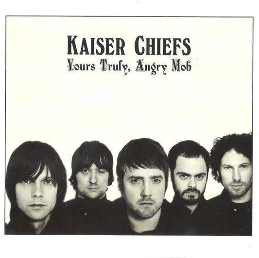 Kaiser Chiefs : Yours Truly, Angry Mob (CD, Album)
