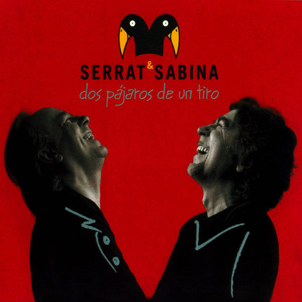 Serrat* & Sabina* : Dos Pájaros De Un Tiro (CD, Album)