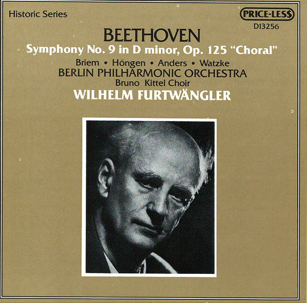Beethoven* - Briem* • Höngen* • Anders* • Watzke* • Berlin Philharmonic Orchestra*, Bruno Kittel Choir*, Wilhelm Furtwängler : Symphony No. 9  In D Minor,  Op. 125 "Choral" (CD, Album)