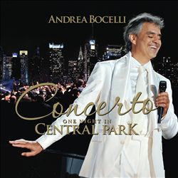 Andrea Bocelli : Concerto: One Night In Central Park (CD, Album)