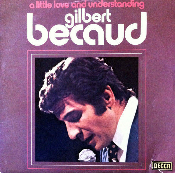 Gilbert Becaud* : A Little Love And Understanding (LP, Album)