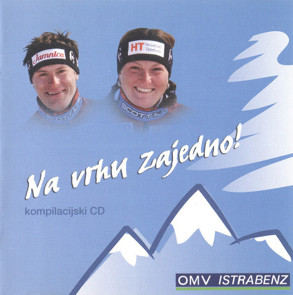 Various : OMV Istrabenz Na Vrhu Zajedno (CD, Comp)