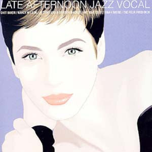 Various : Late Afternoon Jazz Vocal (CD, Comp)