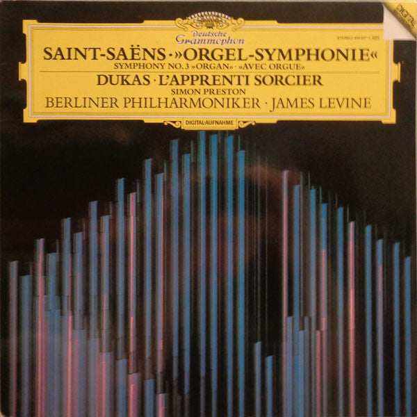 Saint-Saëns*, Dukas*, Berliner Philharmoniker, James Levine (2), Simon Preston : "Orgel - Symphonie" / L'Apprenti Sorcier (LP)