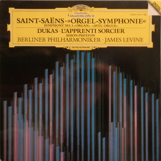 Saint-Saëns*, Dukas*, Berliner Philharmoniker, James Levine (2), Simon Preston : "Orgel - Symphonie" / L'Apprenti Sorcier (LP)