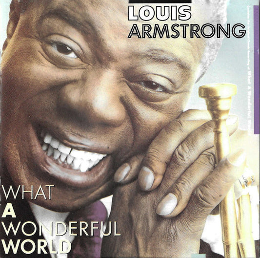 Louis Armstrong : What A Wonderful World (CD, Album, RE)