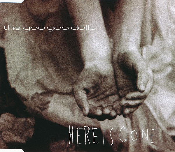 The Goo Goo Dolls* : Here Is Gone (CD, Single)