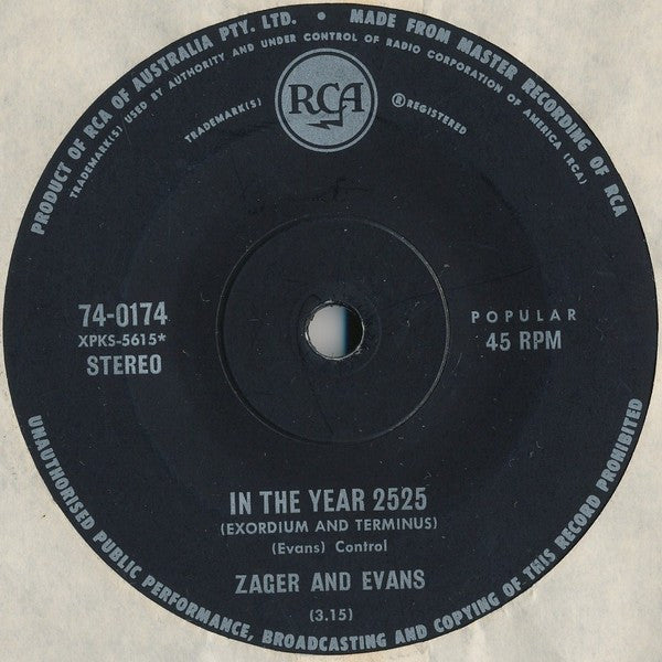 Zager And Evans* : In The Year 2525 (Exordium And Terminus) (7", Single)