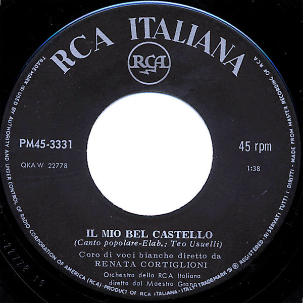 Coro Di Voci Bianche Diretto Da Renata Cortiglioni* : Il Mio Bel Castello / Giro Giro Tondo (7", Mono)