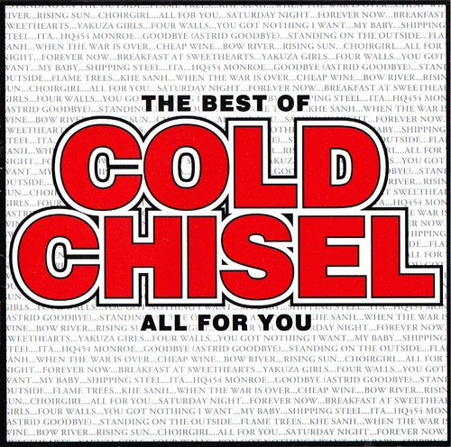 Cold Chisel : The Best Of Cold Chisel All For You (CD, Comp)