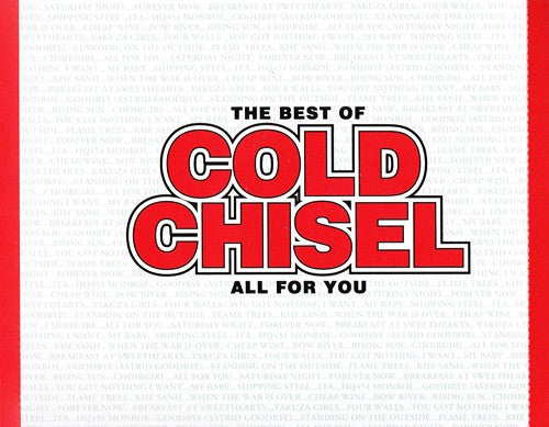 Cold Chisel : The Best Of Cold Chisel All For You (CD, Comp)