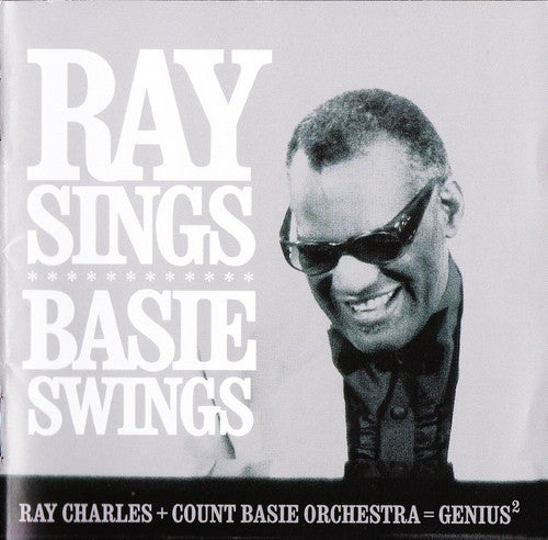 Ray Charles + Count Basie Orchestra : Ray Sings - Basie Swings (CD, Album)