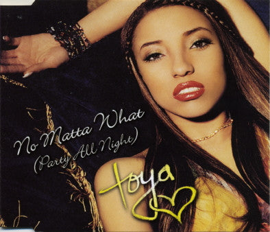 Toya (2) : No Matta What (Party All Night) (CD, Single)