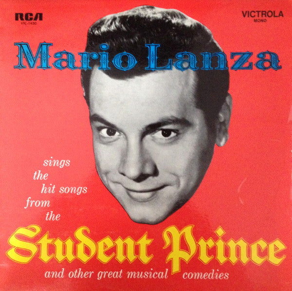 Mario Lanza : Sings The Hit Songs From The Student Prince And Other Great Musical Comedies (LP, Album)