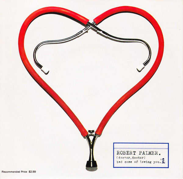 Robert Palmer : Bad Case Of Loving You (Doctor Doctor) (7", Single, Ltd)