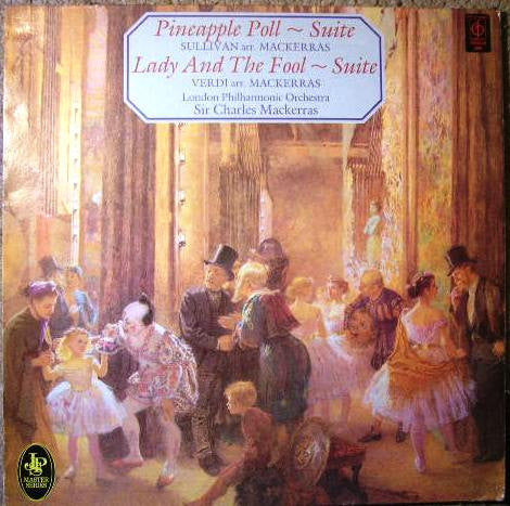 Sir Arthur Sullivan - Giuseppe Verdi, Sir Charles Mackerras, London Philharmonic Orchestra : Pineapple Poll / Lady And The Fool (LP, RE)