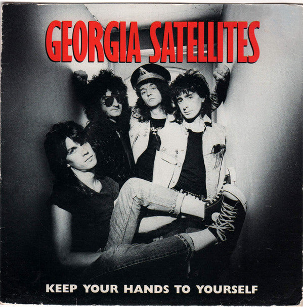 The Georgia Satellites : Keep Your Hands To Yourself (7", Single, Pic)