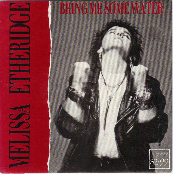 Melissa Etheridge : Bring Me Some Water (7", Single)