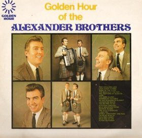 The Alexander Brothers : Golden Hour Of The Alexander Brothers (LP, Comp)