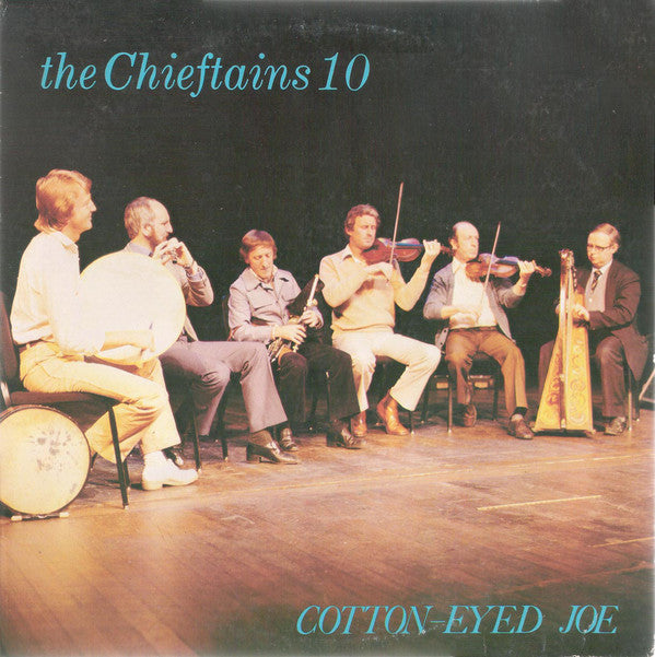 The Chieftains : The Chieftains 10 - Cotton-Eyed Joe (LP, Album)