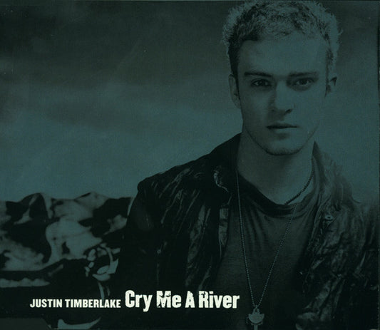 Justin Timberlake : Cry Me A River (CD, Single, Enh, CD1)