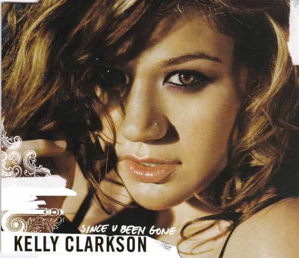 Kelly Clarkson : Since U Been Gone (CD, Single, Enh)
