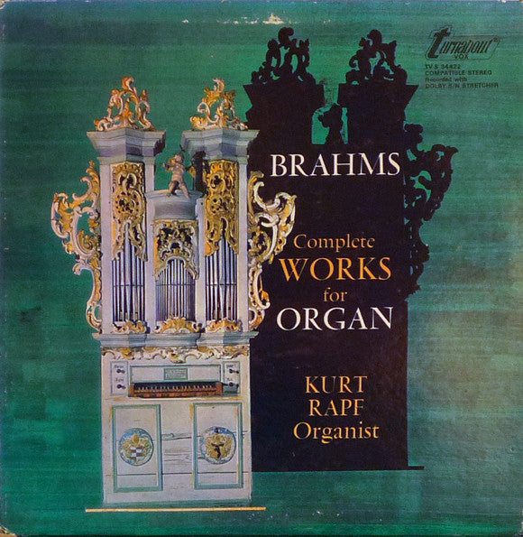 Brahms* - Kurt Rapf : Complete Works For Organ (LP)