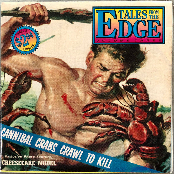 Various : Tales From The Edge (Volume Three): Cannibal Crabs Crawl To Kill (CD, Comp)