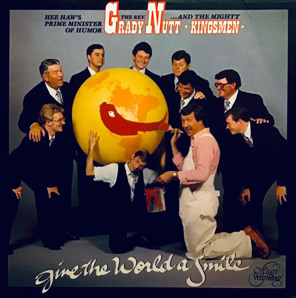 The Rev. Grady Nutt* And The Mighty Kingsmen* : Give The World A Smile (LP, Album)
