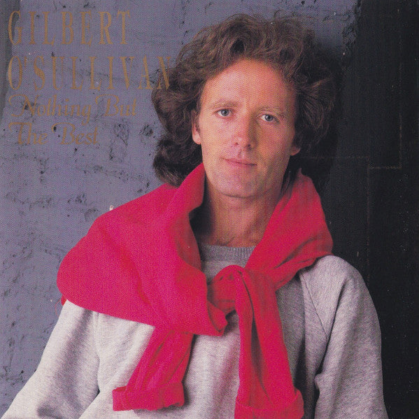 Gilbert O'Sullivan : Nothing But The Best (CD, Comp)